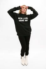 Load image into Gallery viewer, New Year Same Me Sweatshirt - Black w/ White
