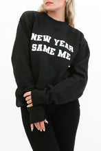 Load image into Gallery viewer, New Year Same Me Sweatshirt - Black w/ White
