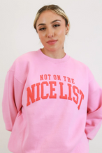 Load image into Gallery viewer, Not on the Nice List Sweatshirt - Pink w/ Red
