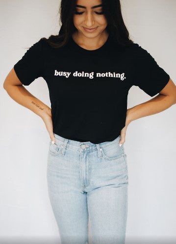 Busy Doing Nothing Graphic T Black